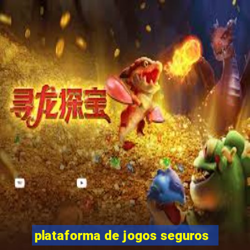 plataforma de jogos seguros